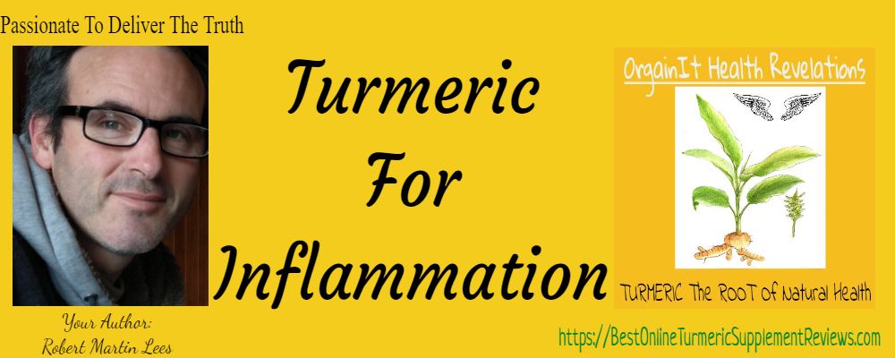 Robert Lees Page banner for turmeric for inflammation facts from science